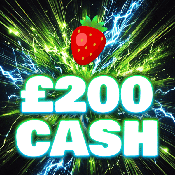 Strawberry - £200 Cash