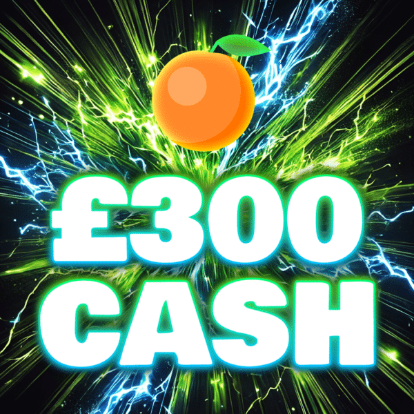 Orange - £300 Cash