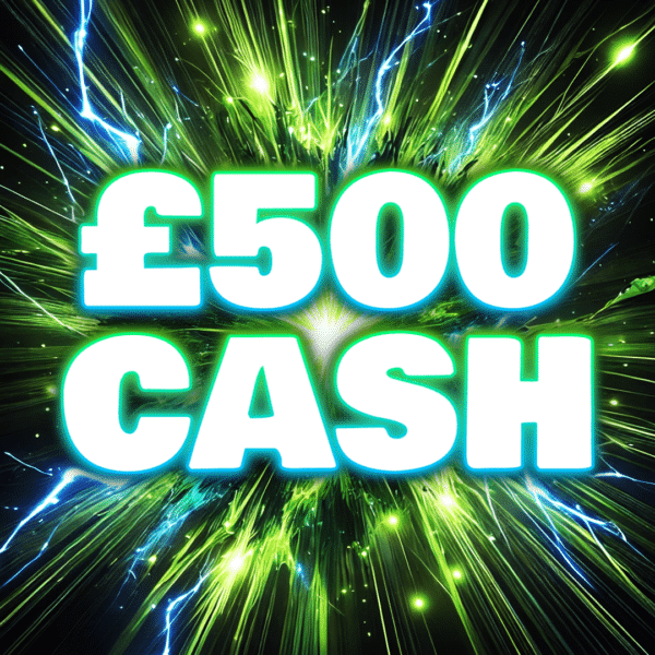 £500 Cash
