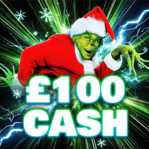 The Grinch - £100 Cash