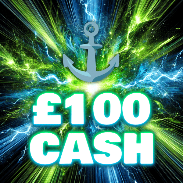 ⚓️ Anchor - £100 Cash