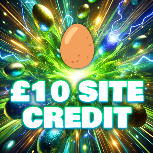 🥚- £10 Site Credit