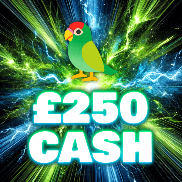 🦜 Parrot - £250 Cash