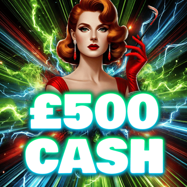 Miss Scarlett - £500 Cash