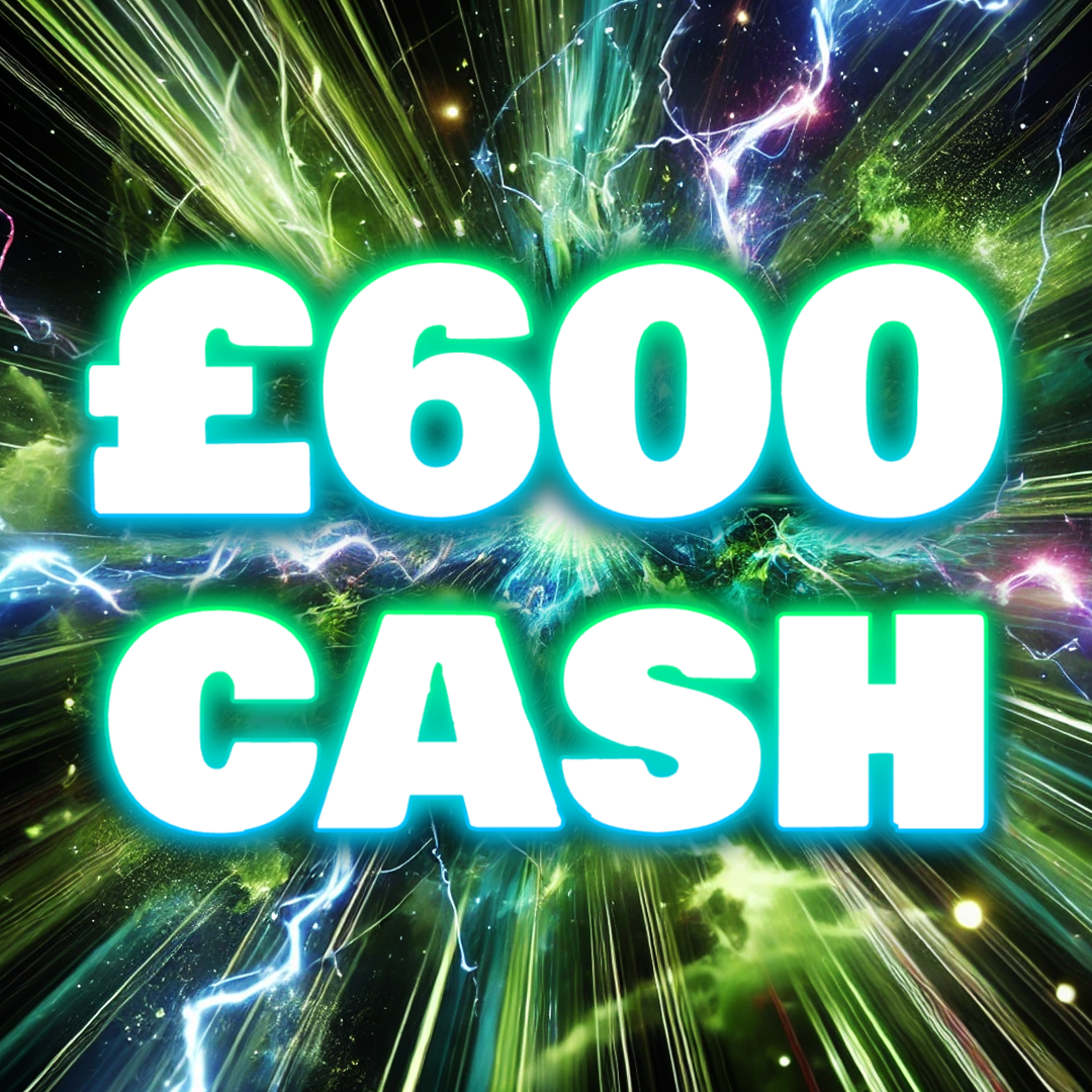 £600 Cash