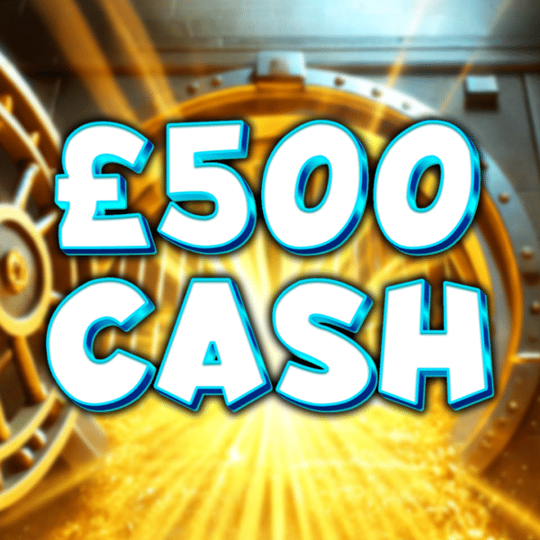 £500 Cash