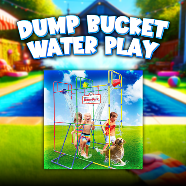 Dump Bucket Water Play
