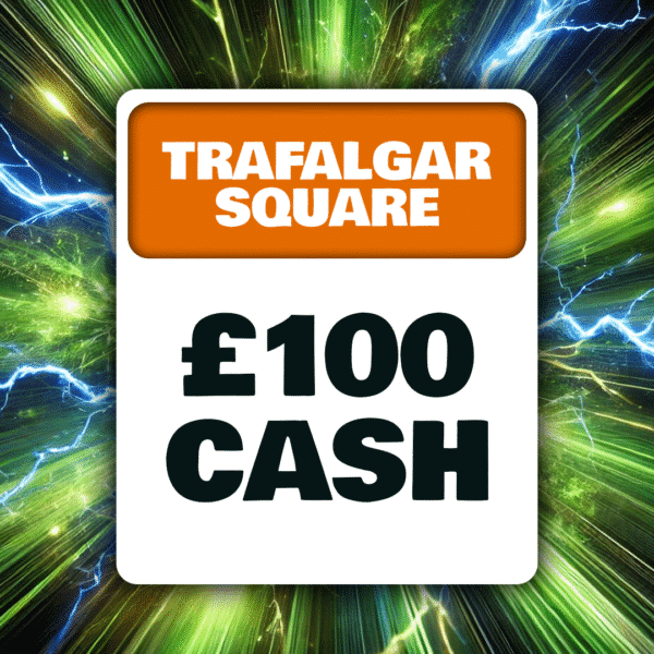 Trafalgar Square - £100 Cash - 23 Points