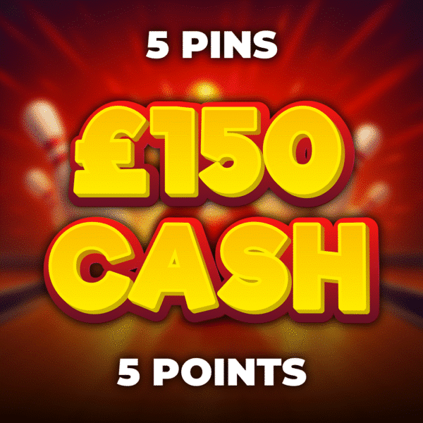 5 Pins - £150 Cash - 5 Points