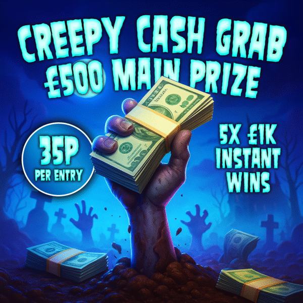 CREEPY CASH GRAB. 5 X £1K INSTANT WINS