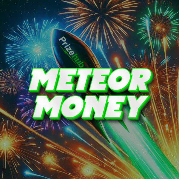 Meteor Money | £75 Cash | 8 Points