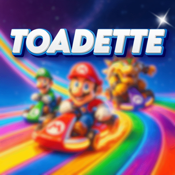 Toadette | £75 Cash | 9 Points