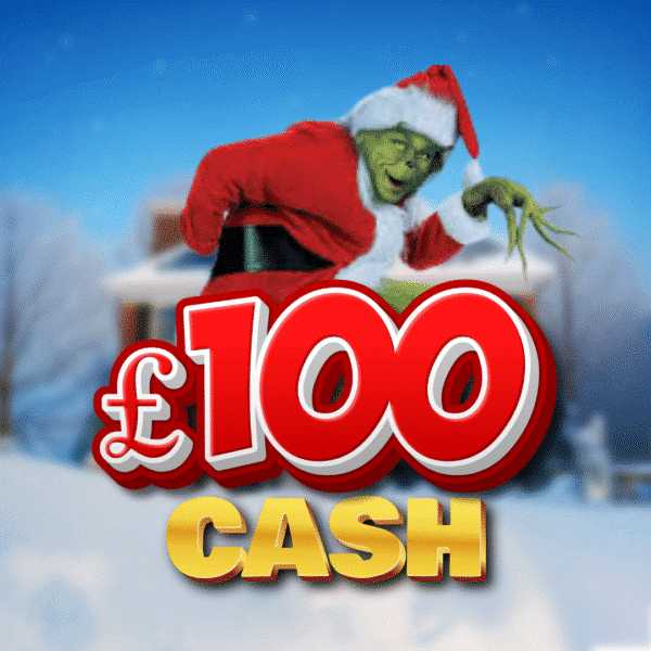 The Grinch - £100 Cash