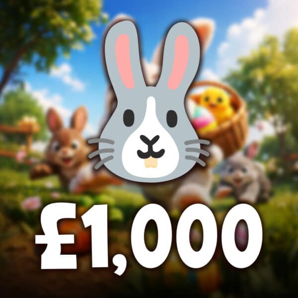 🐰 - £1,000 Cash