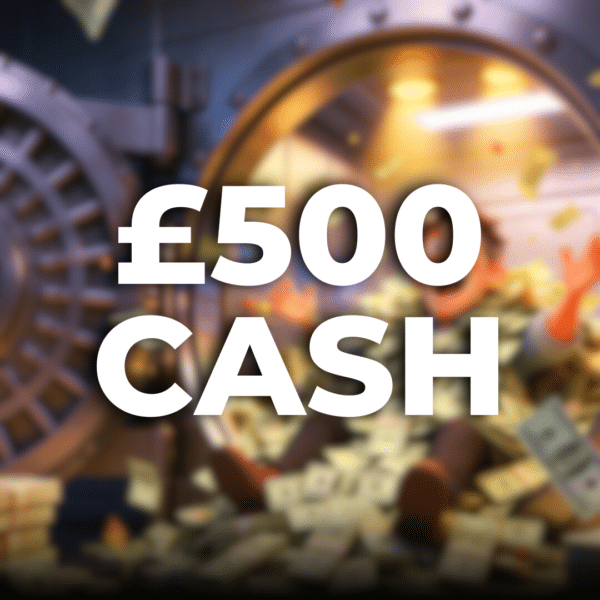 £500 Cash