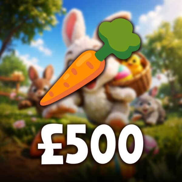 🥕 - £500 Cash